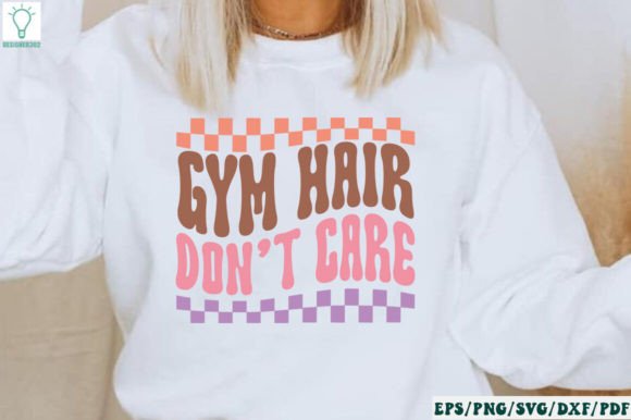 Gym Hair Don't Care Retro SVG Review