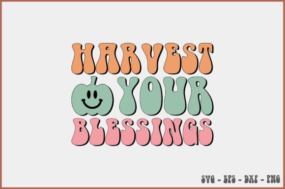 Harvest Your Blessings Retro Svg Design Review