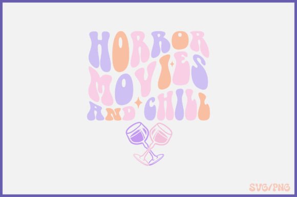 Horror Movies and Chill Retro SVG Review