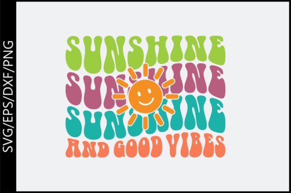 Sunshine and Good Vibes Retro Svg Design Review